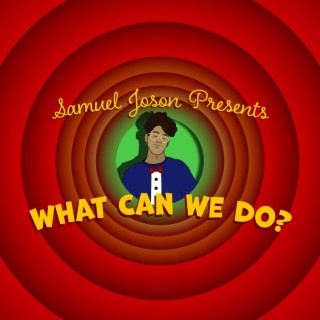 What Can We Do? lyrics | Boomplay Music