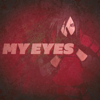 My Eyes (Madara Song)