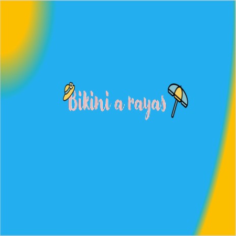 Bikini a Rayas | Boomplay Music