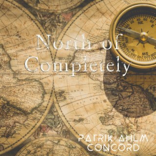 North Of Completely lyrics | Boomplay Music