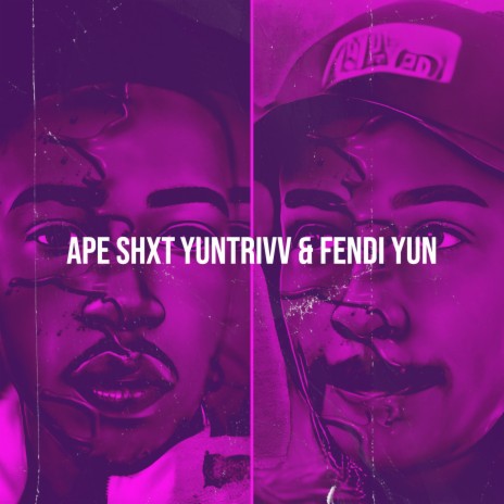 Ape Shxt ft. FENDI YUN | Boomplay Music