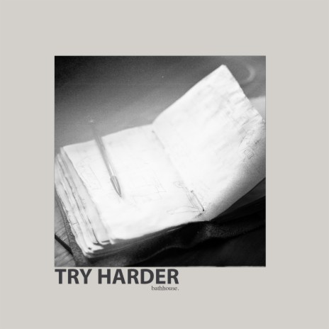 Try Harder | Boomplay Music