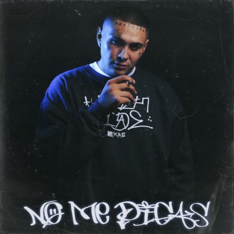 No Me Digas | Boomplay Music