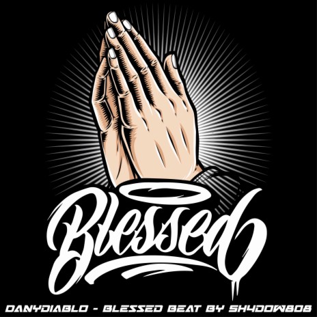 Blessed beat by Sh4dow808