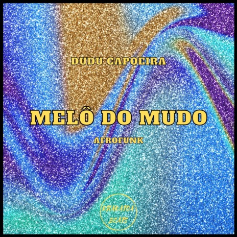 Melo do Mudo | Boomplay Music