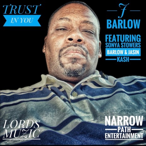 TRUST IN YOU ft. SONYA STOWERS BARLOW & JASIN KASH