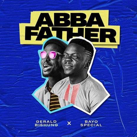 Abba Father ft. Bayo Special
