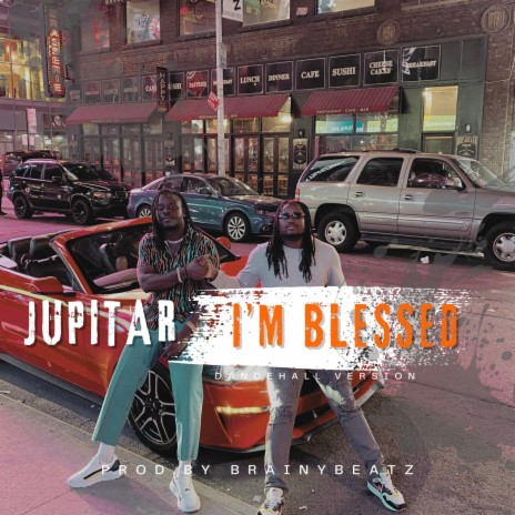 JUPITAR (I'M BLESSED) DANCEHALL | Boomplay Music