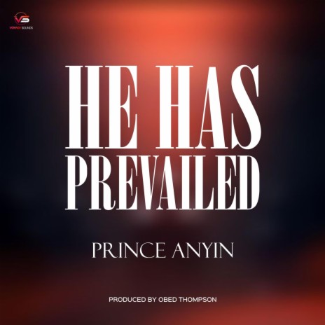 He Has Prevailed | Boomplay Music