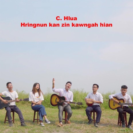 C Hlua hringnun kan zin kawngah hian | Boomplay Music