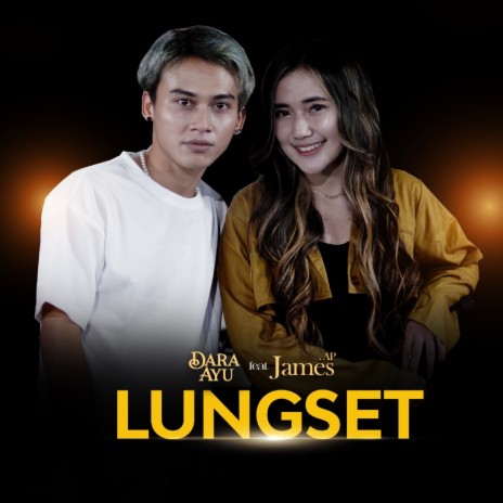 Lungset ft. James AP | Boomplay Music