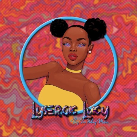 Lysergic Lucy ft. Natasha | Boomplay Music