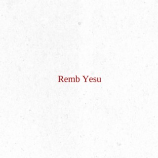 Remb Yesu
