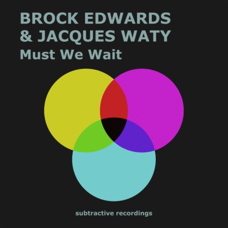 Must We Wait (NYC Street Edit) ft. Jacques Waty | Boomplay Music