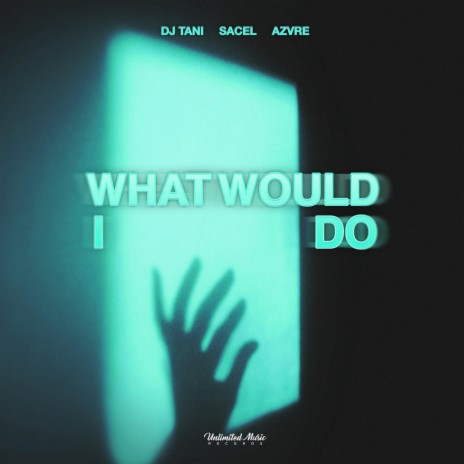 What Would I Do ft. Sacel & AZVRE | Boomplay Music