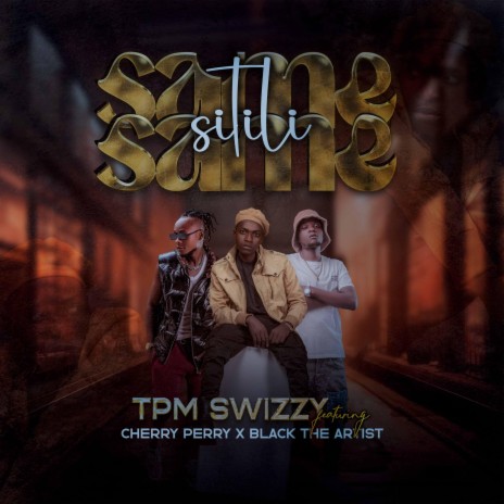 Sitili Same Same ft. Black The Artist & Cherry Perry Afrika | Boomplay Music