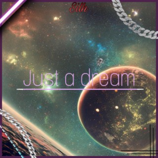 Just a dream