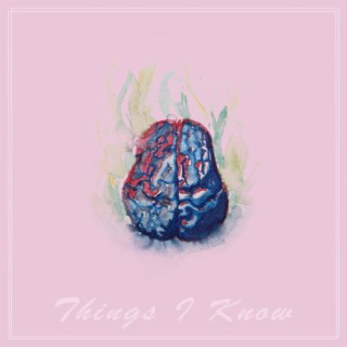 Things I Know