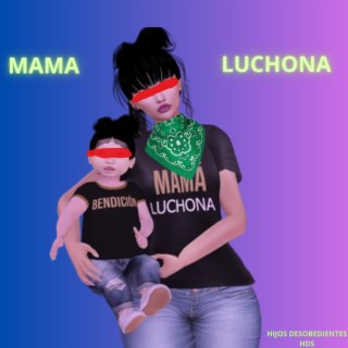 MAMA LUCHONA