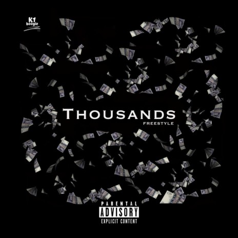 Thousands Freestyle | Boomplay Music