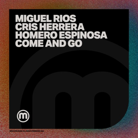 Come and Go ft. Cris Herrera & Miguel Rios | Boomplay Music