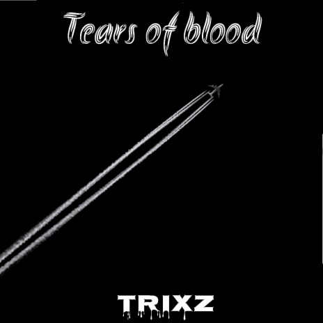 Tears of Blood | Boomplay Music