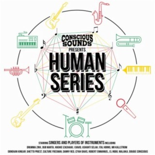 Conscious Sounds Presents The Human Series