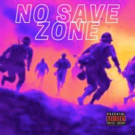 No Save Zone ft. Stretch De-Reechy & Kiid Juu | Boomplay Music