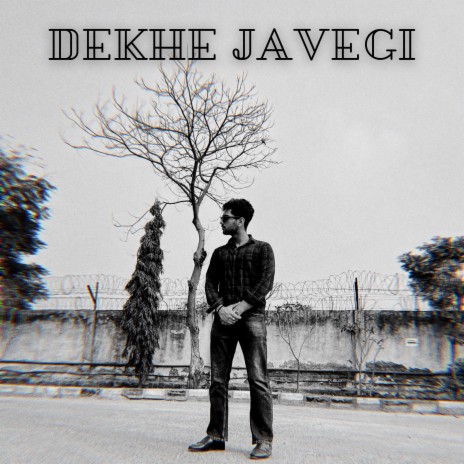 Dekhe Javegi