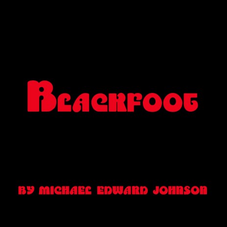 Blackfoot | Boomplay Music