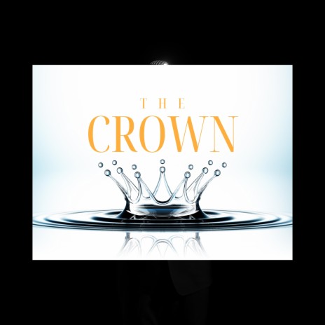 The Crown | Boomplay Music