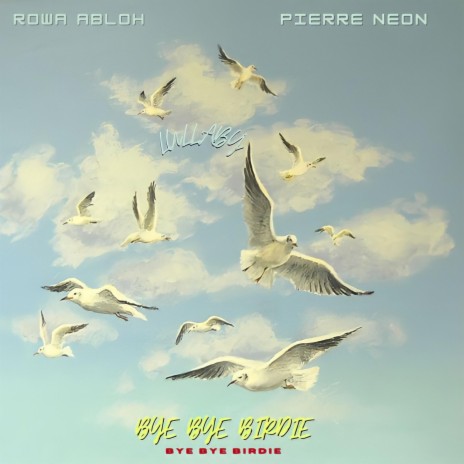 BYE BIRDIE ft. Pierre Neon | Boomplay Music