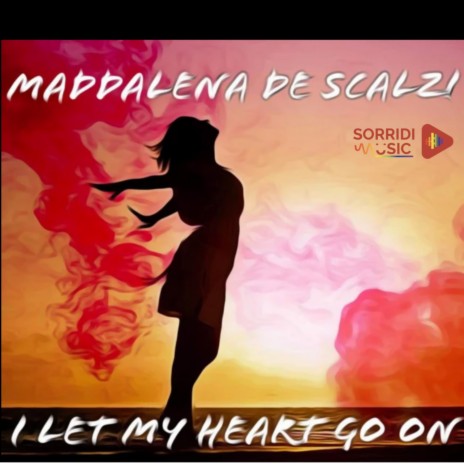 I let my heart go on | Boomplay Music