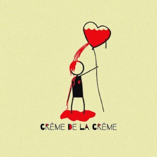 CRÈME DE LA CRÈME lyrics | Boomplay Music