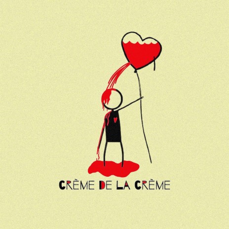 CRÈME DE LA CRÈME | Boomplay Music