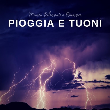 Musica Rilassante: Pioggia e Tuoni, Pt. 49 | Boomplay Music