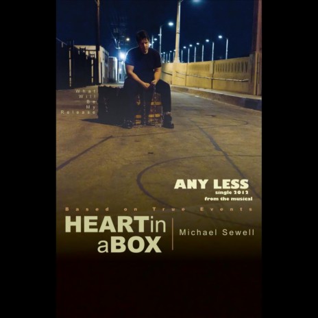 Any Less (Single from the Musical Heart in a Box) | Boomplay Music