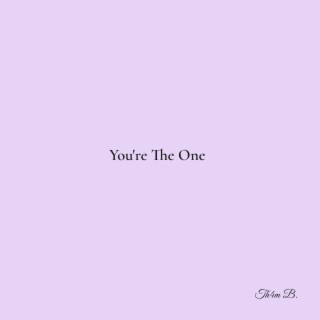 You're The One