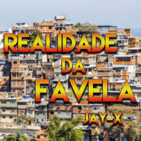 Realidade da Favela | Boomplay Music