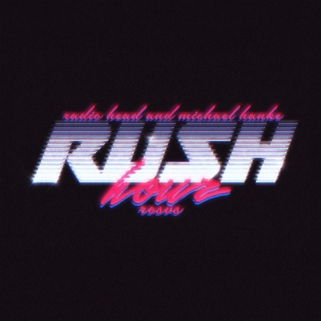 Rush Hour ft. Michael Hanke | Boomplay Music