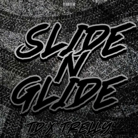 Slide N' Glide (feat. Trelly) | Boomplay Music