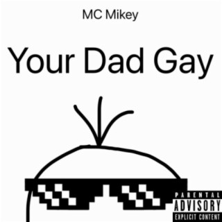 Your Dad Gay