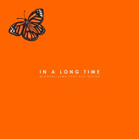 In a Long Time (feat. Kev Decor) | Boomplay Music