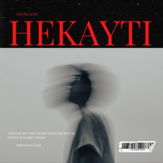 Hekayti lyrics | Boomplay Music