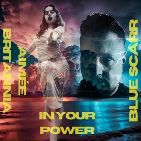 In Your Power ft. Aimée Britannia | Boomplay Music