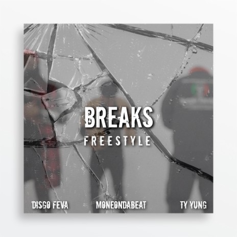 Breaks Freestyle | Boomplay Music