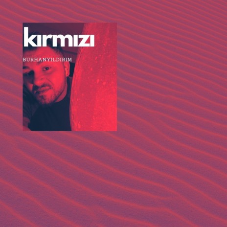 Kırmızı | Boomplay Music