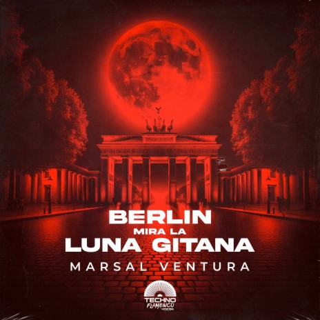 Berlín mira la Luna Gitana