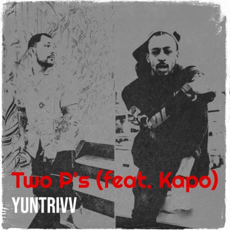 Two P's ft. Kapo | Boomplay Music