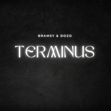 Terminus ft. Dozo | Boomplay Music